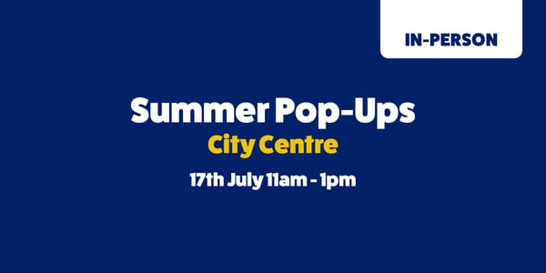 Summer pop-ups City Centre 17th July 11am - 1pm