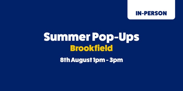 Summer pop-ups Brookfield 8th August 1pm-3pm